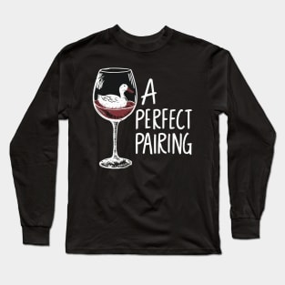 A perfect pairing Long Sleeve T-Shirt